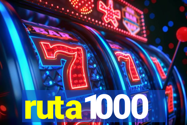 ruta1000