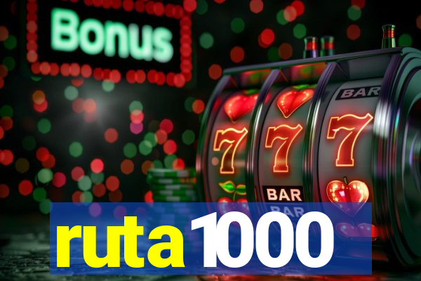 ruta1000