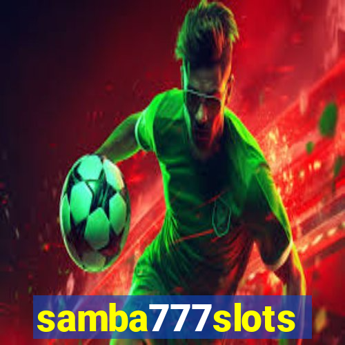 samba777slots