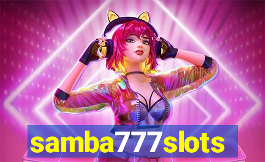 samba777slots