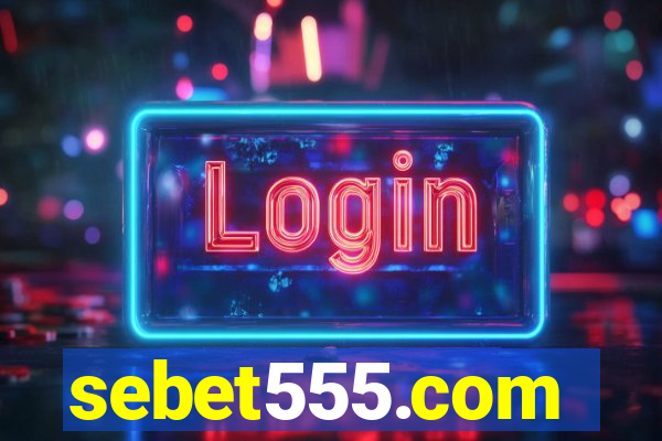 sebet555.com