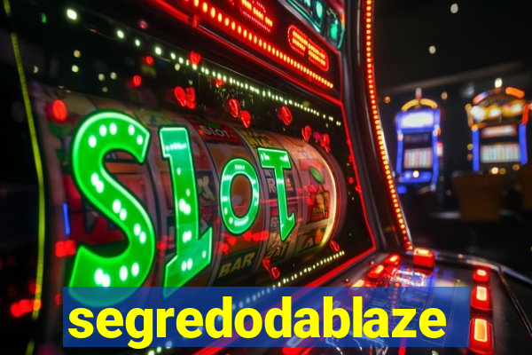 segredodablaze