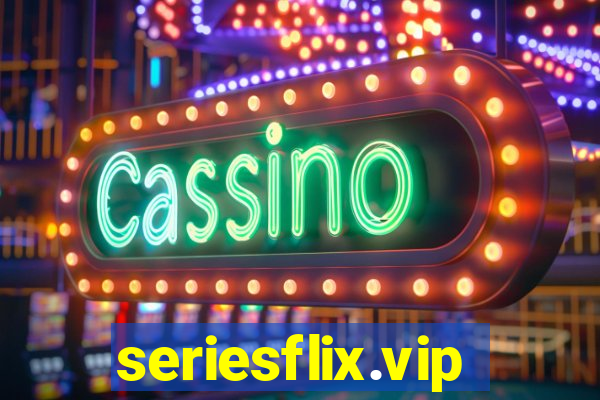 seriesflix.vip