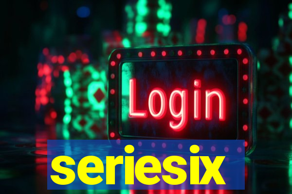 seriesix