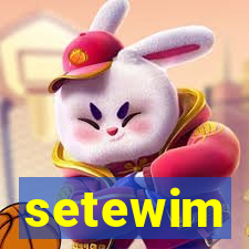 setewim