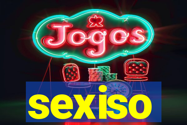 sexiso