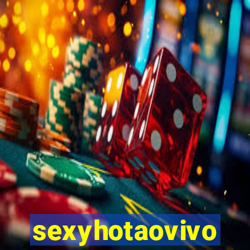 sexyhotaovivo