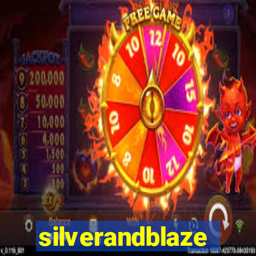 silverandblaze