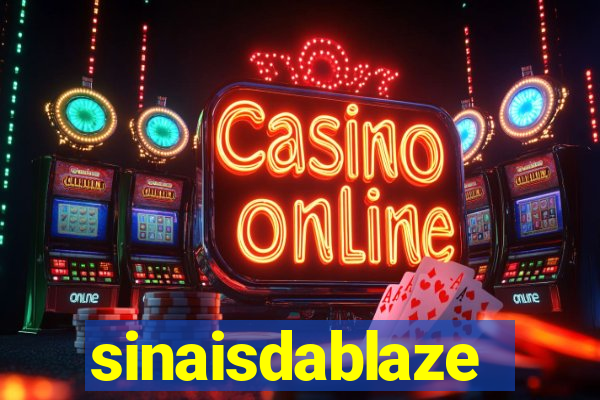 sinaisdablaze