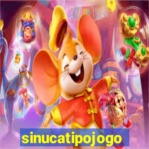 sinucatipojogo