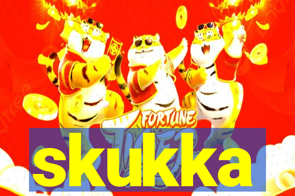 skukka