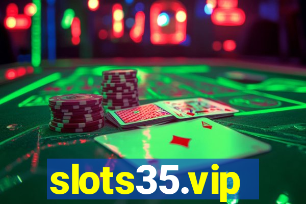 slots35.vip