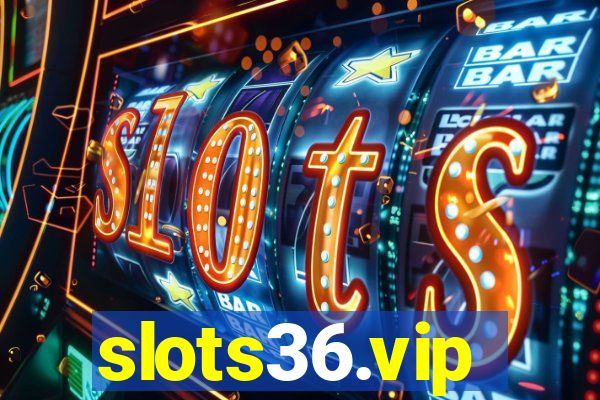 slots36.vip