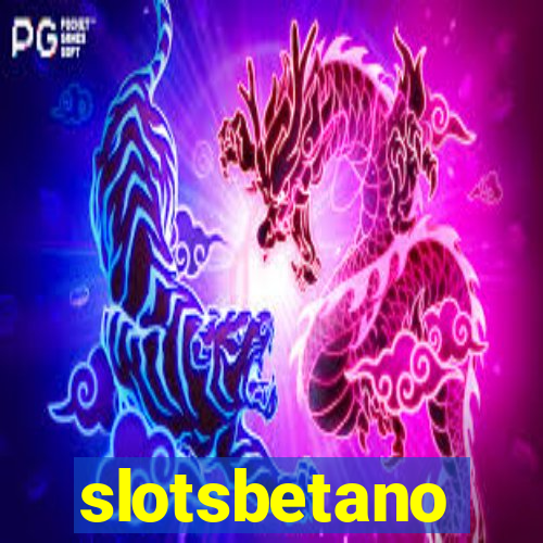 slotsbetano