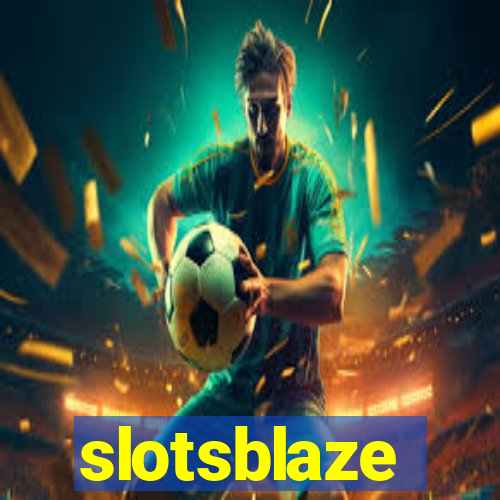 slotsblaze