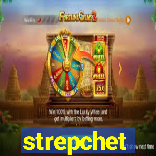 strepchet