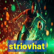 striovhat