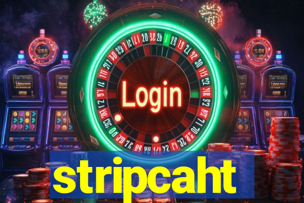 stripcaht