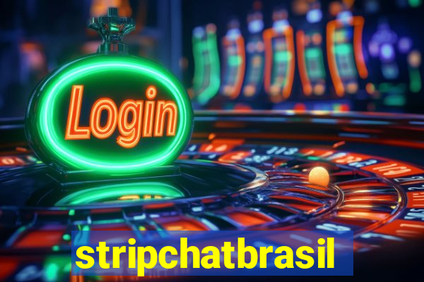 stripchatbrasil