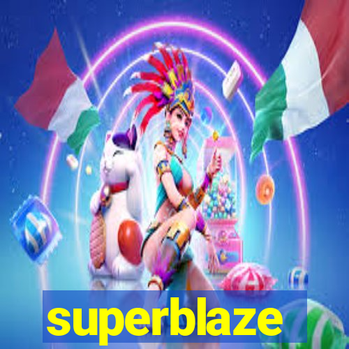 superblaze