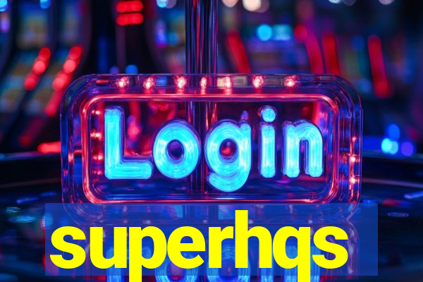 superhqs