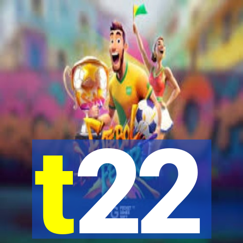 t22