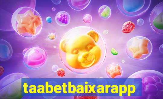 taabetbaixarapp