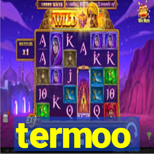 termoo