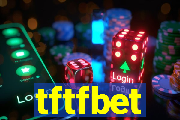 tftfbet