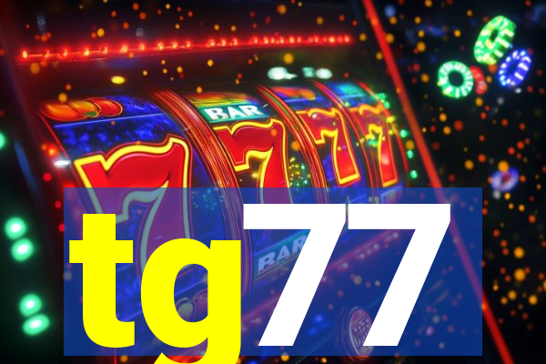 tg77