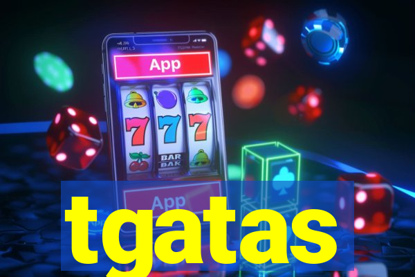 tgatas