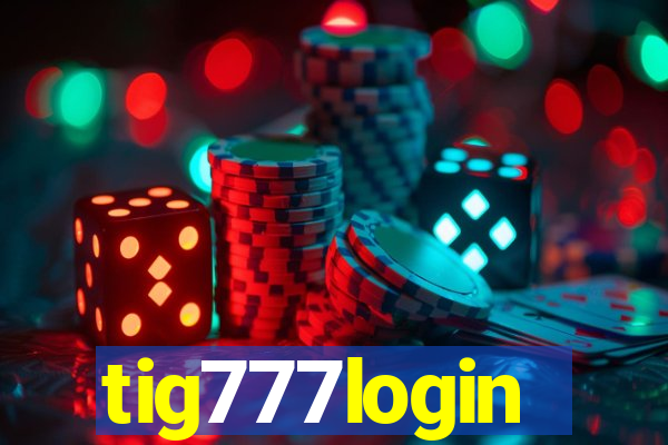 tig777login