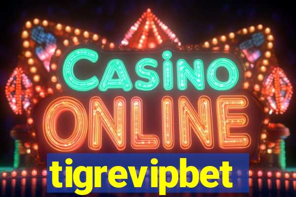 tigrevipbet