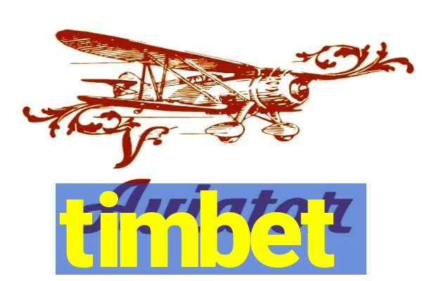 timbet