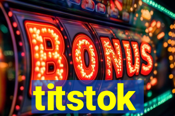 titstok