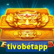 tivobetapp