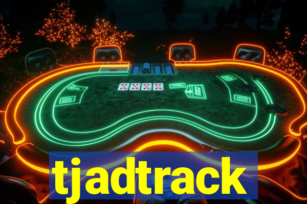 tjadtrack