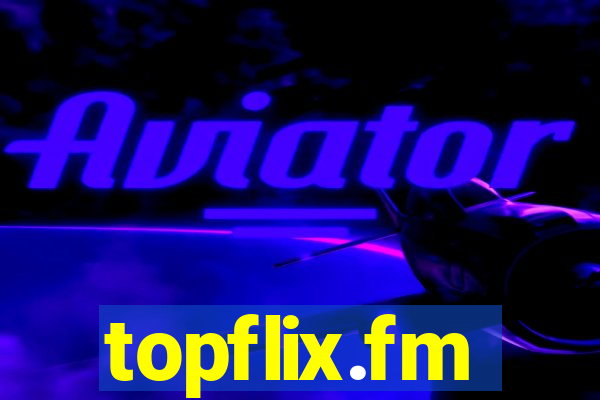 topflix.fm