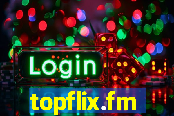 topflix.fm