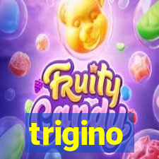 trigino