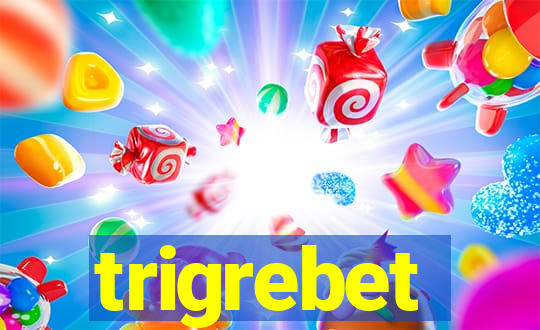 trigrebet