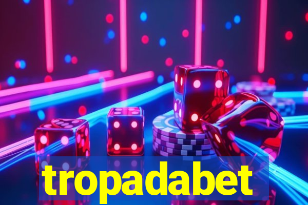 tropadabet