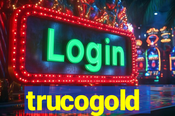 trucogold