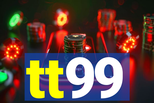 tt99