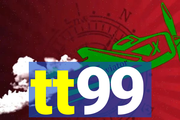 tt99