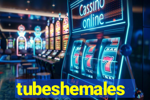 tubeshemales