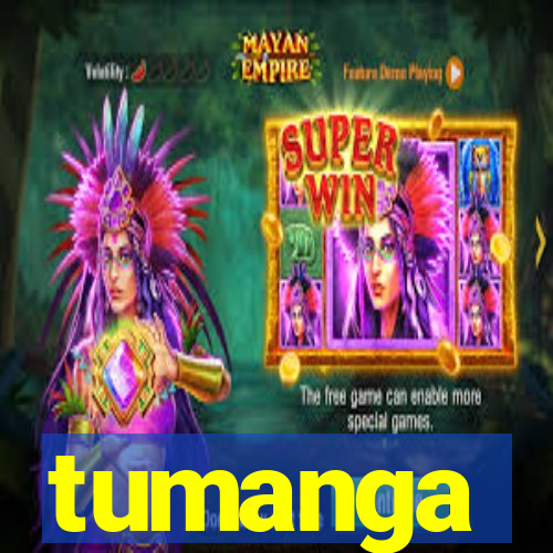 tumanga