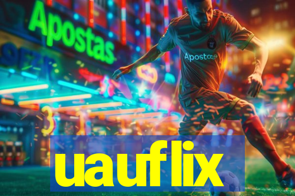 uauflix