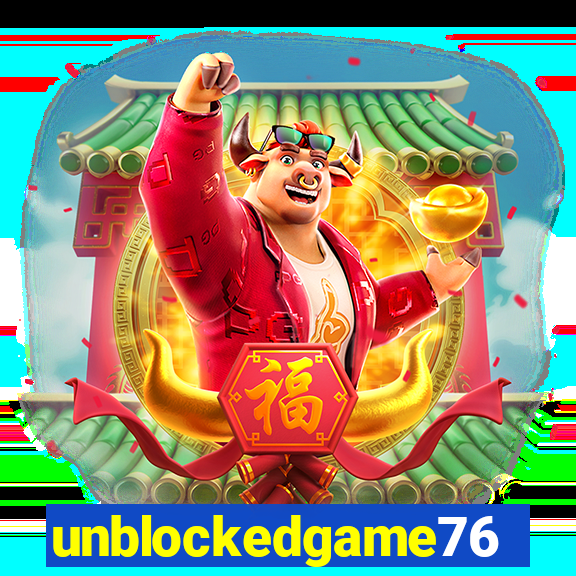 unblockedgame76