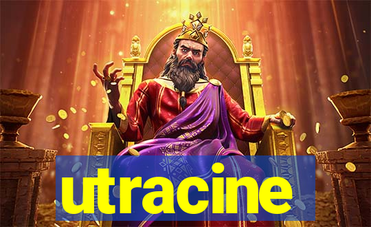 utracine